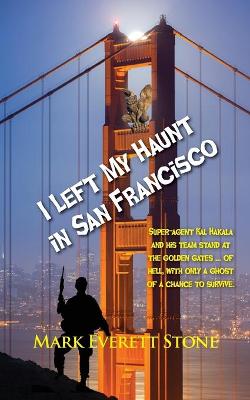 Cover of I Left My Haunt in San Francisco