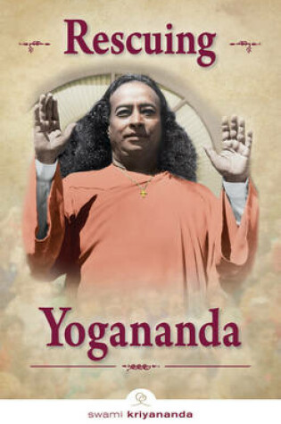 Cover of Rescuing Yogananda