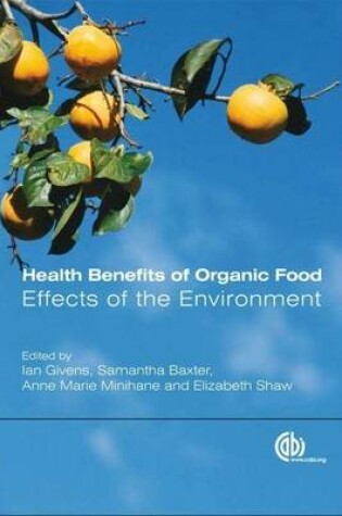 Cover of Health Benefits of Organic Food: Effects of the Environment