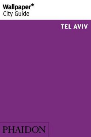 Cover of Wallpaper* City Guide Tel Aviv 2016