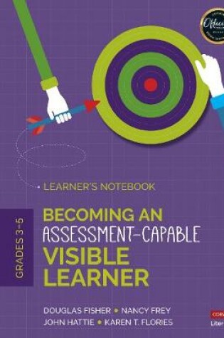 Cover of Becoming an Assessment-Capable Visible Learner, Grades 3-5: Learner′s Notebook