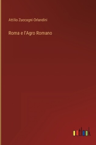 Cover of Roma e l'Agro Romano