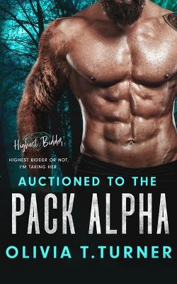 Book cover for Auctioned To The Pack Alpha