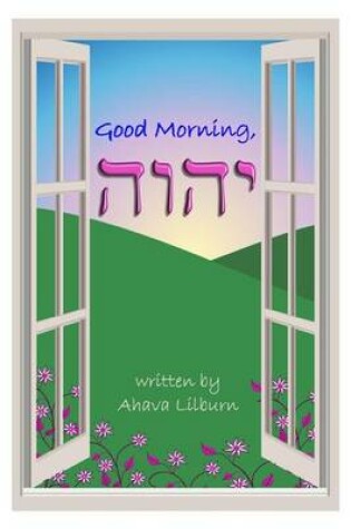 Cover of Good Morning, YHVH