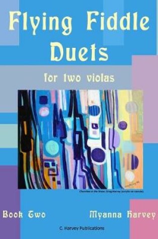 Cover of Flying Fiddle Duets for Two Violas, Book Two