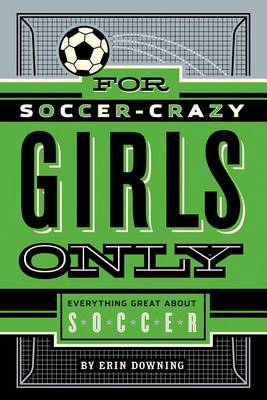 Book cover for For Soccer-Crazy Girls Only