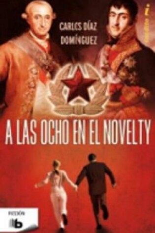 Cover of A las ocho en el Novelty