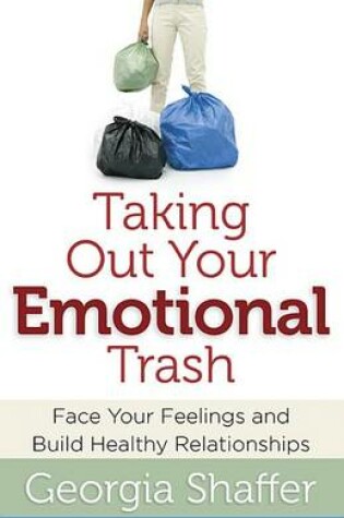 Cover of Taking Out Your Emotional Trash