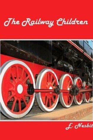 Cover of The Railway Children (Illustrated)
