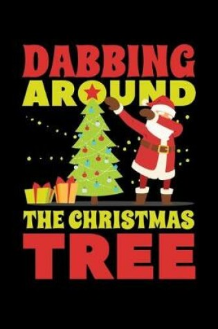 Cover of Dabbing Around the Christmas tree