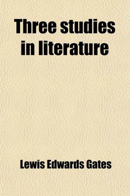 Book cover for Three Studies in Literature