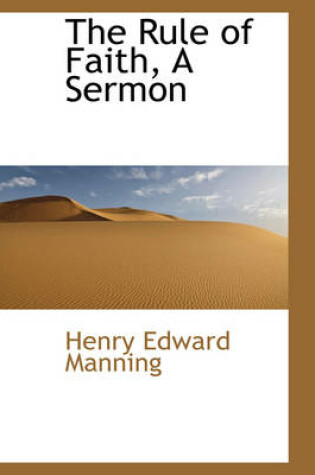 Cover of The Rule of Faith, a Sermon