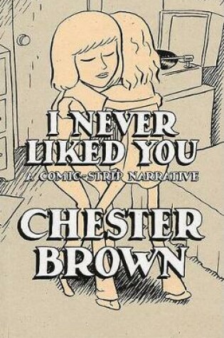 Cover of I Never Liked You