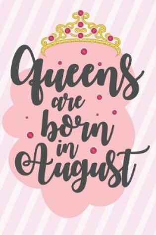 Cover of Queens Are Born In August