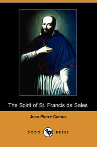 Cover of The Spirit of St. Francis de Sales (Dodo Press)