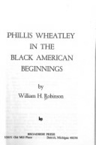 Cover of Phillis Wheatley in the Black American Beginnings