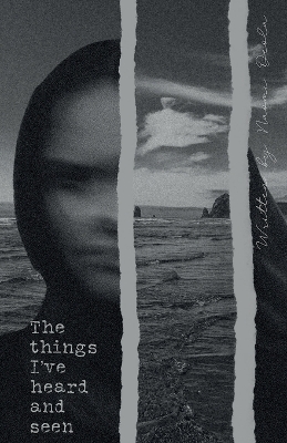 Cover of The Things I've Heard and Seen