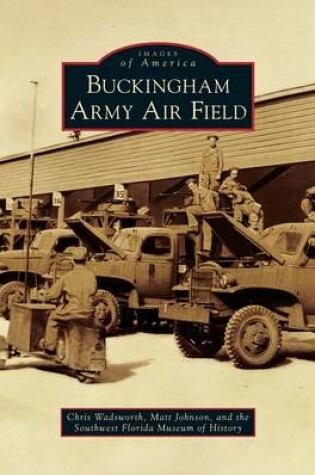 Cover of Buckingham Army Air Field