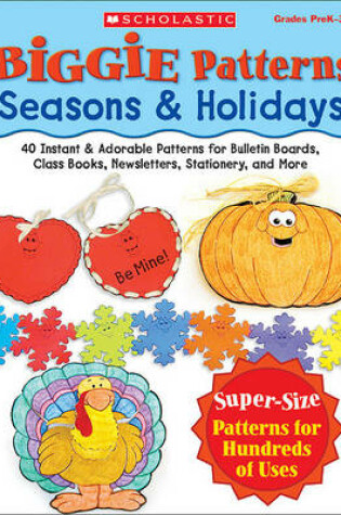 Cover of Biggie Patterns: Seasons & Holidays