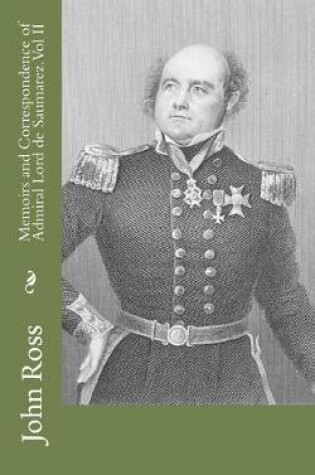 Cover of Memoirs and Correspondence of Admiral Lord de Saumarez. Vol II