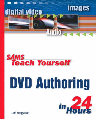 Book cover for Sams Teach Yourself DVD Authoring in 24 Hours