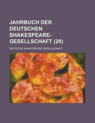 Book cover for Jahrbuch Der Deutschen Shakespeare-Gesellschaft (20)