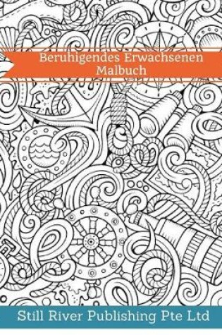 Cover of Beruhigendes Erwachsenen Malbuch