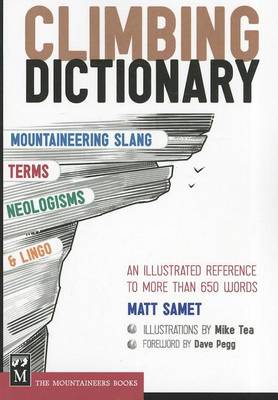 Book cover for Climbing Dictionary, The: Mountaineering Slang, Terms, Neologisms & Lingo: An Illustrated Reference