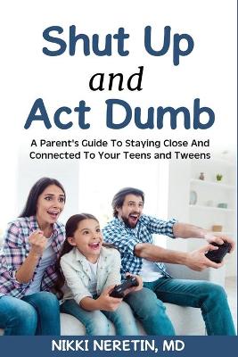 Book cover for Shut up and Act dumb