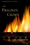 Book cover for The Firelord's Crown