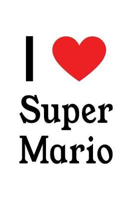 Book cover for I Love Super Mario