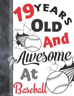 Book cover for 19 Years Old and Awesome at Baseball