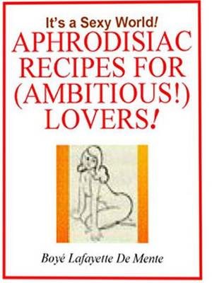 Book cover for Aphrodisiac Recipes for (Ambitious!) Lovers!