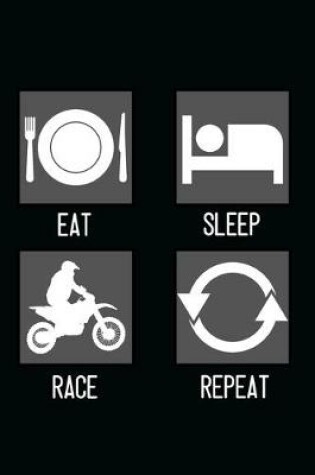 Cover of Eat, Sleep, Race, Repeat