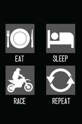 Book cover for Eat, Sleep, Race, Repeat