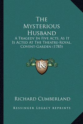 Book cover for The Mysterious Husband the Mysterious Husband