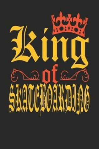 Cover of King Of Skateboarding