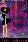 Book cover for Pretty Little Fliers