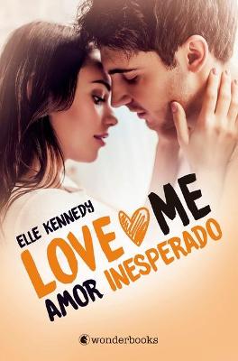 Book cover for Amor Inesperado (Love Me 2)