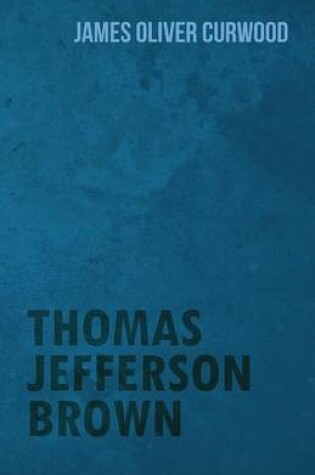 Cover of Thomas Jefferson Brown