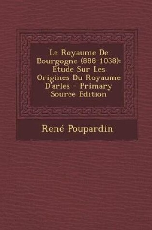 Cover of Le Royaume de Bourgogne (888-1038)