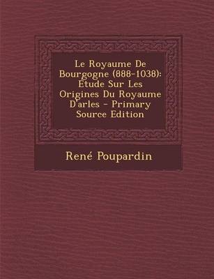 Book cover for Le Royaume de Bourgogne (888-1038)