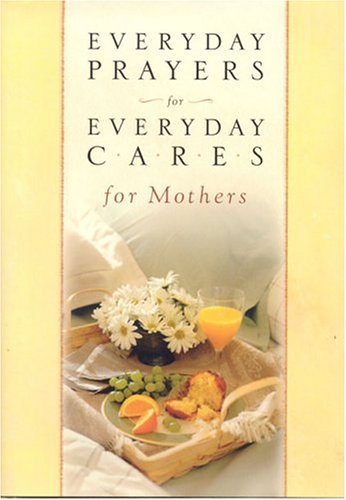 Book cover for Everyday Prayers for Everydaycares for Mothers