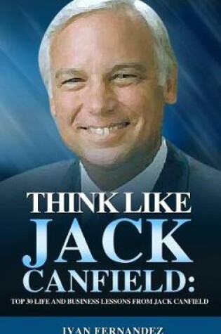 Cover of Think Like Jack Canfield