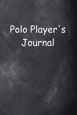 Cover of Polo Player's Journal Chalkboard Design