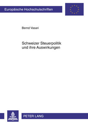 Book cover for Schweizer Steuerpolitik Und Ihre Auswirkungen
