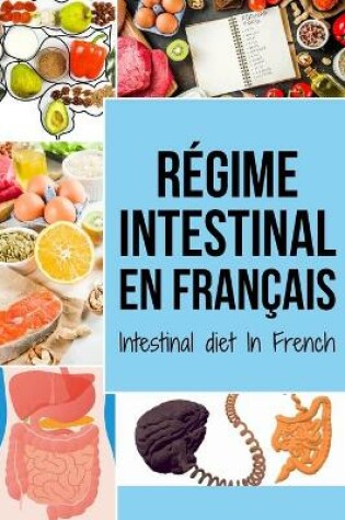Cover of Régime intestinal En français/ Intestinal diet In French