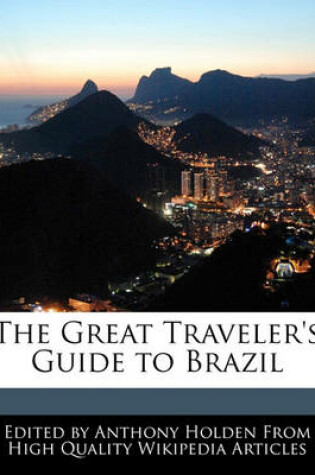 Cover of The Great Traveler's Guide to Brazil