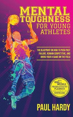 Book cover for Mental Toughness for Young Athletes