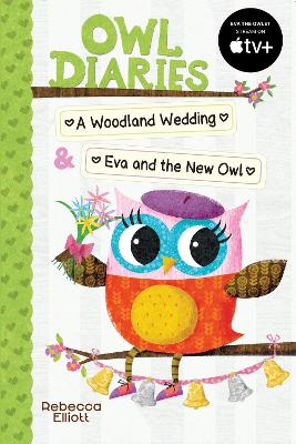 Book cover for Owl Diaries Bind-Up 2: A Woodland Wedding & Eva and the New Owl